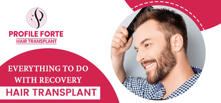 Everything-to-do-with-Hair-transplant-recovery